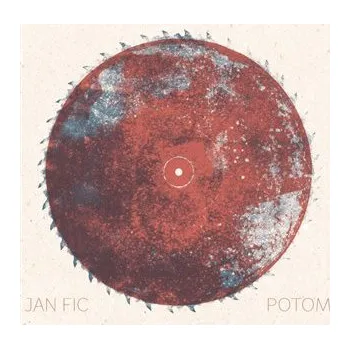 Sběratelská edice filmů Potom - LP - Jan Fic