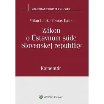 Zákon o Ústavnom súde Slovenskej republiky - Milan Ľalík