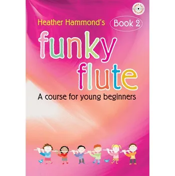 Funky Flute - Book 2 - The fun course for young beginners - pro pnou fltnu 1091043