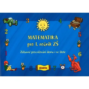 Matematika Matematika pro 1.ročník ZŠ - Andrea Havlínová