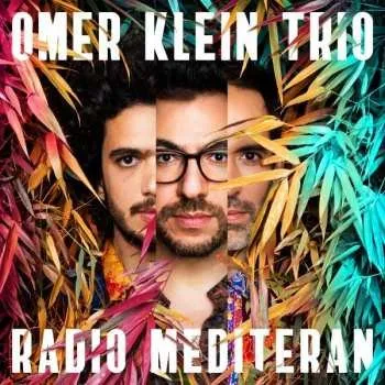 Hudba CD Omer Klein Trio: Radio Mediteran 2019