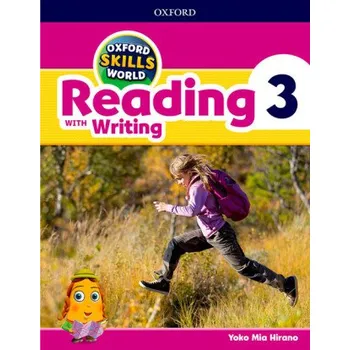 Učebnice Oxford Skills World: Level 3: Reading with Writing Student Book / Workbook (EN)