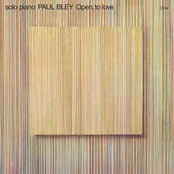 Zahraniční hudba CD Paul Bley: Open, To Love 2008 Card Sleeve