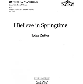 I Believe In Springtime - pro sbor SATB a klavr 1199690