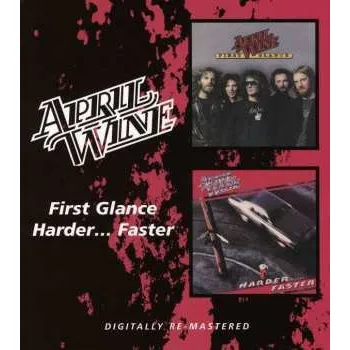 Zahraniční hudba CD April Wine: First Glance / Harder... Faster 2021
