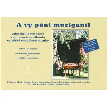 A vy páni muziganti