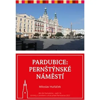 Cestování Pardubice Pernštýnské náměstí - Miloslav Huňáček