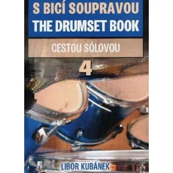 S bicí soupravou cestou sólovou 4.