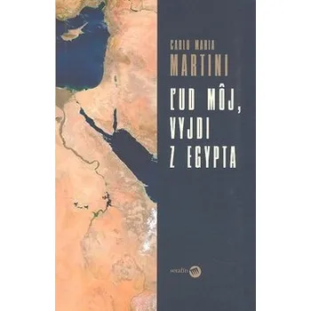 Cizojazyčná kniha Ľud môj, vyjdi z Egypta - Carlo Maria Martini
