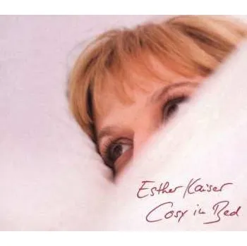 Zahraniční hudba CD Esther Kaiser: Cosy In Bed 2009