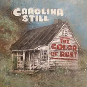 Zahraniční hudba CD Carolina Still: The Color Of Rust 2014
