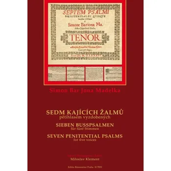 Hudebniny Sedm kajících žalmů (pětihlasem vyzdobených)