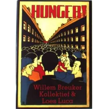 Zahraniční hudba CD Willem Breuker Kollektief: Hunger! 2004