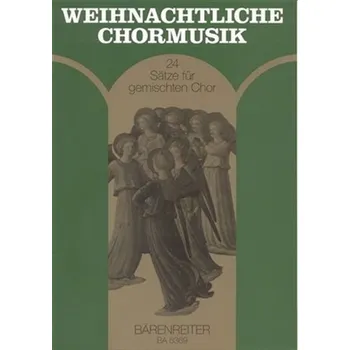 Vánoční sborová hudba - 24 skladeb pro smíšený sbor