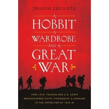 Cizojazyčná kniha Hobbit, a Wardrobe, and a Great War - Loconte, Joseph