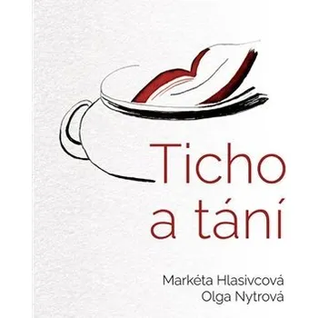 Poezie Ticho a tání - Markéta Hlasivcová