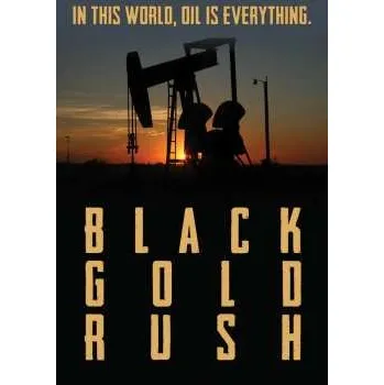 Zahraniční hudba DVD Feature Film: Black Gold Rush, A New American Dream 2021