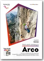 Multi-pitch climbing in Arco - Nakladatelství Vertical Life [IT, EN, DE] (2018, brožovaná)