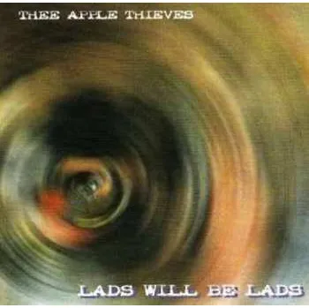 Zahraniční hudba CD Thee Apple Thieves: Lads Will Be Lads 2018