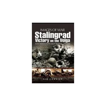 Stalingrad: Victory on the Volga - Cornish, Nik