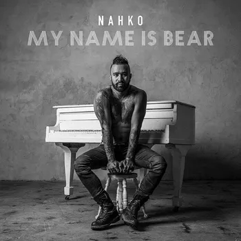 Zahraniční hudba My Name Is Bear - Nahko