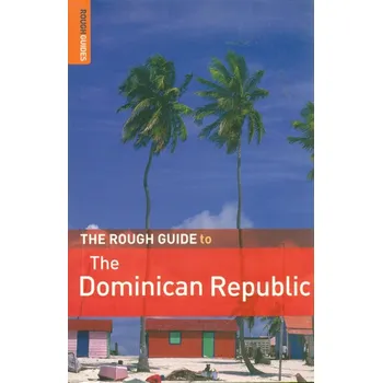 Rough Guide průvodce The Dominican republic 5. edice anglicky