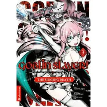 Goblin Slayer! The Singing Death 03 - Kagyu, Kumo