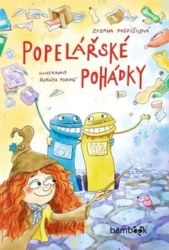 Pohádka Popelářské pohádky - Zuzana Pospíšilová (2022, pevná)