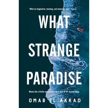 Cestování What Strange Paradise - Akkad, Omar El