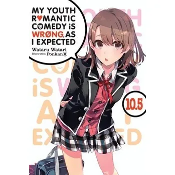 Cizojazyčná kniha My Youth Romantic Comedy Is Wrong, As I Expected, Vol. 10.5 (light novel) - 8, Ponkan a Watari, Wataru