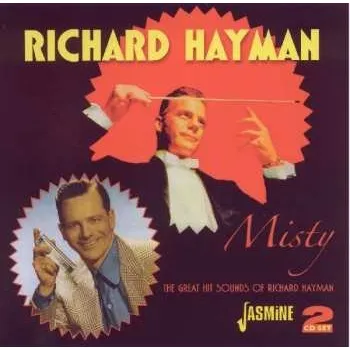 Zahraniční hudba 2CD Richard Hayman: Misty: The Great Hit Sounds Of Richard Hayman 2011