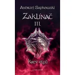 Zaklínač III.: Krev elfů - Andrzej…