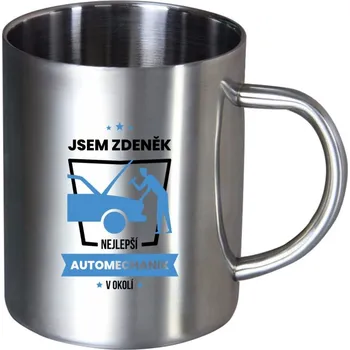 Nerezový hrnek Nejlepší v okolí - automechanik