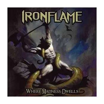 Zahraniční hudba CD Ironflame: Where Madness Dwells 2025 Slipcase