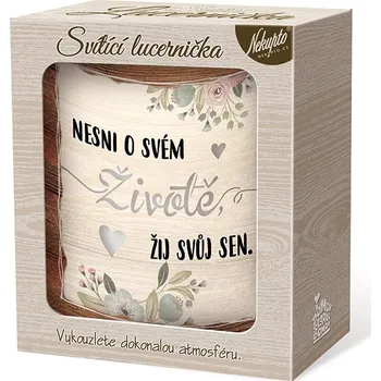 Lucerna Svítící dekorace lucerna Nesni o svém životě Sladký domov