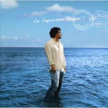 Zahraniční hudba CD Laurent Voulzy: La Septième Vague 2006
