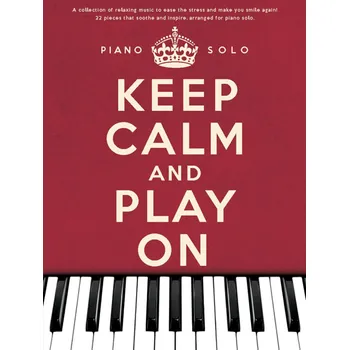 Keep Calm And Play On Piano Solo - pro klavr 1158856