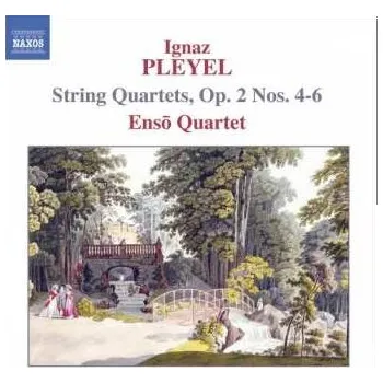 Zahraniční hudba CD Ignaz Pleyel: String Quartets, Op. 2 Nos. 4-6 2009