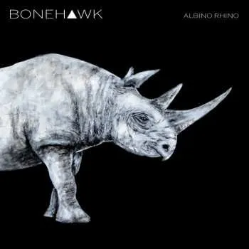 Zahraniční hudba CD Bonehawk: Albino Rhino LTD 2016