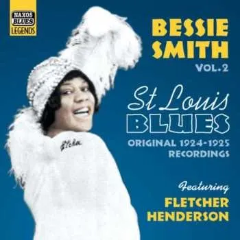 Zahraniční hudba CD Bessie Smith: Bessie Smith Vol. 2 'St. Louis Blues': Original Recordings 1924-1925 2003