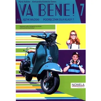Cizí jazyk Va bene! 7 Podręcznik - Kaliska Marta, Kostecka-Szewc Aleksandra