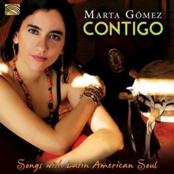 Zahraniční hudba CD Marta Gómez: Contigo (Songs With Latin American Soul) 2014