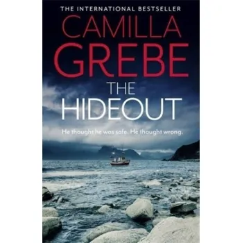Grebe, C: The Hideout - Camilla Grebe