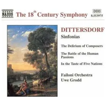 Zahraniční hudba CD Carl Ditters von Dittersdorf: Sinfonias (The Delirium Of Composers / The Battle Of The Human Passions / In The Taste Of Five Nations) 2009