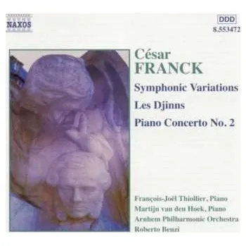 Zahraniční hudba CD César Franck: Symphonic Variations, Les Djinns, Piano Concerto No. 2 2002