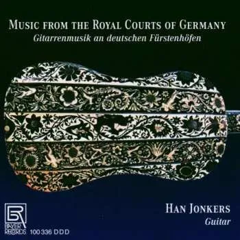 Zahraniční hudba CD Han Jonkers: Music From The Royal Courts Of Germany. 2004