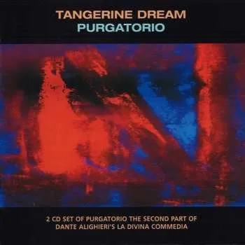 Zahraniční hudba 2CD Tangerine Dream: Purgatorio 2004 Indigo