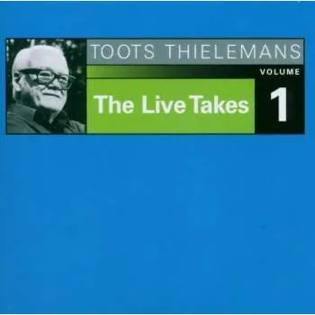 Zahraniční hudba CD Toots Thielemans: The Live Takes Volume 1 2015