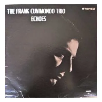 Zahraniční hudba CD The Frank Cunimondo Trio: Echoes 2022