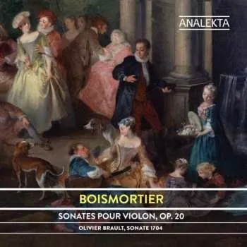 Zahraniční hudba CD Joseph Bodin De Boismortier: Sonates Pour Violon, Op. 20 2019